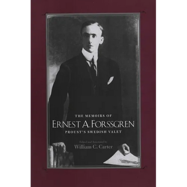 The Memoirs of Ernest A. Forssgren: Proust's Swedish Valet