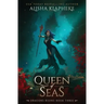 Queen of Seas: Dragons Rising Book Three