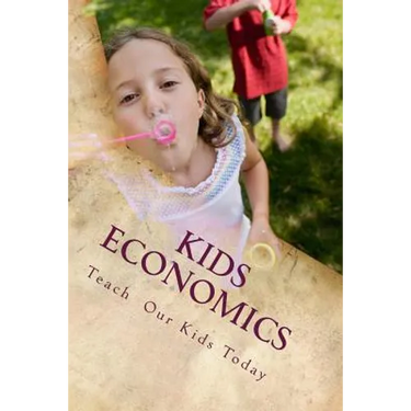 Kids Economics: Basic Economic And Financial Terms For Kids