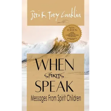 When Spirits Speak: Messages from Spirit Children