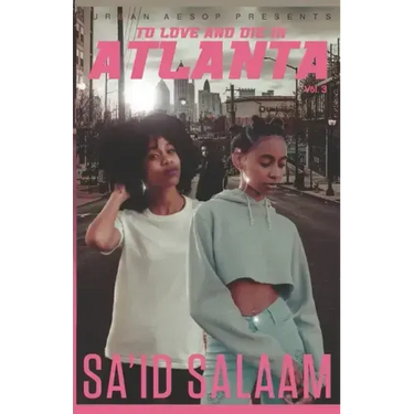 To love and die in Atlanta: Vol 3