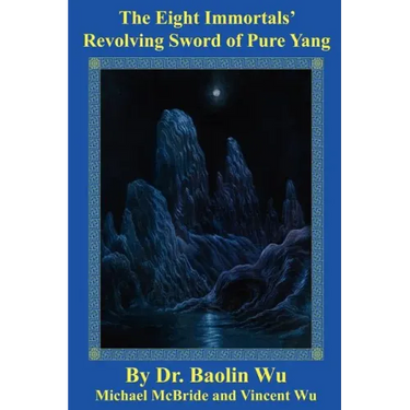 The Eight Immortals' Revolving Sword of Pure Yang