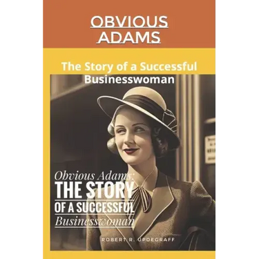 Obvious Adams: The Story of a Successful Businesswoman