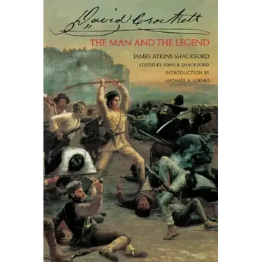 David Crockett: The Man and the Legend