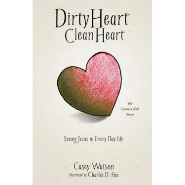 Dirty Heart Clean Heart