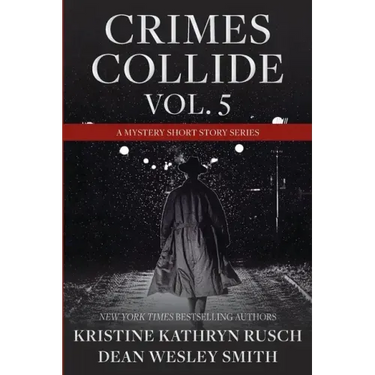 Crimes Collide, Vol. 5: A Mystery Short Story Series