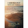 I Smoke Pot with My Family: Speaking Up at 85