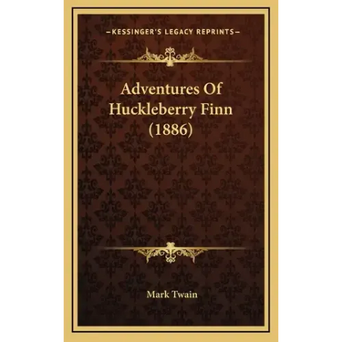 Adventures of Huckleberry Finn (1886)