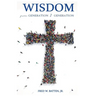 Wisdom from Generation to Generation