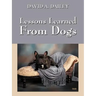 Lessons Learned from Dogs