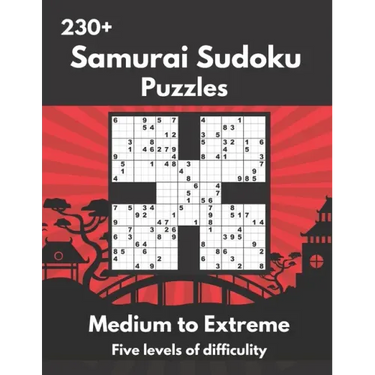 Samurai Sudoku Puzzles: Medium to Extremely Hard Samurai Sudoku Puzzles