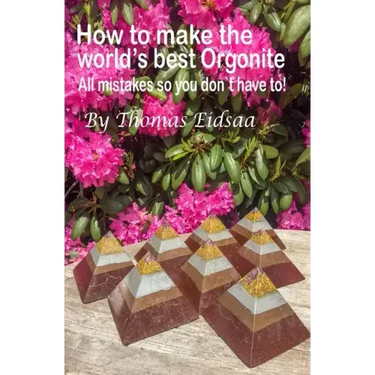 How to make the World`s best Orgonite: All mistakes, so you don`t have to!