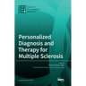 Personalized Diagnosis and Therapy for Multiple Sclerosis