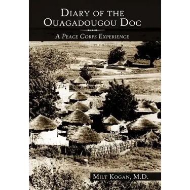 Diary of the Ouagadougou Doc: A Peace Corps Experience