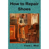 How to Repair Shoes