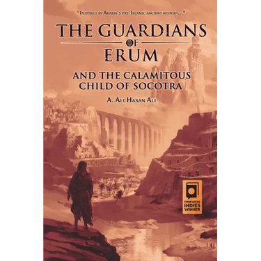 The Guardians of Erum and the Calamitous Child of Socotra