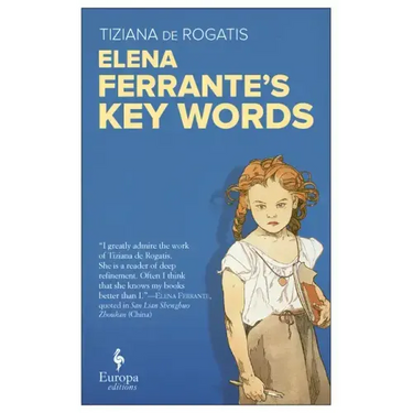 Elena Ferrante's Key Words