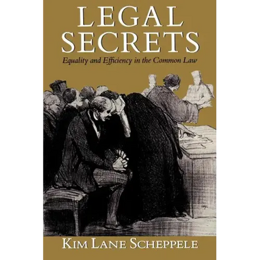 Legal Secrets: Equality and Efficiency in the Common Law