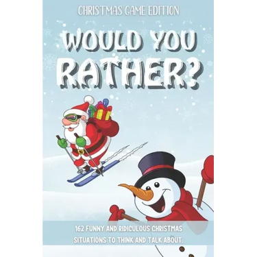 Would You Rather Christmas Game Edition: A Fun Challenging Questions for Kids Teens and The Whole Family (Perfect Stocking Stuffer Ideas)
