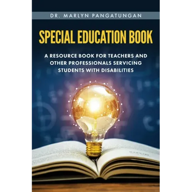 Special Education Book: A Resource Book for Teachers and Other Professionals Servicing Students with Disabilities