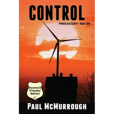Control (Powerless Earth Book Two) (Dyslexia Friendly Edition)