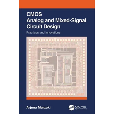 CMOS Analog and Mixed-Signal Circuit Design: Practices and Innovations