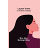 Laurel Vane; or, The Girls' Conspiracy