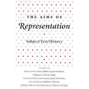 The Aims of Representation: Subject/Text/History