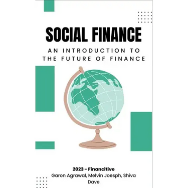 Social Finance: An Introduction The Future of Finance