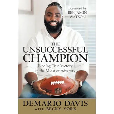 The Unsuccessful Champion: Finding True Victory in the Midst of Adversity