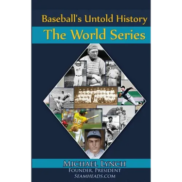 Baseball's Untold History: The World Series