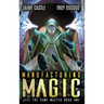 Manufacturing Magic