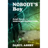 Nobody's Boy: Ralph Harris - the Northern Connection