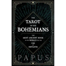 The Tarot of the Bohemians - The Most Ancient Book in the World for the Use of Initiates