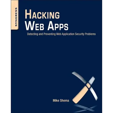 Hacking Web Apps: Detecting and Preventing Web Application Security Problems