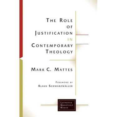 The Role of Justification in Contemporary Theology