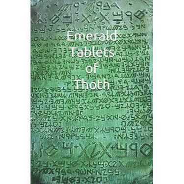 Emerald Tablets of Thoth: Take control of your life write your Future Scroll