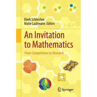 An Invitation to Mathematics: From Competitions to Research