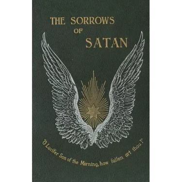 The Sorrows of Satan; Or, the Strange Experience of One Geoffrey Tempest, Millionaire