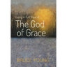 Living in Full View of the God of Grace