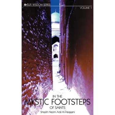 In the Mystic Footsteps of Saints Vol. 1