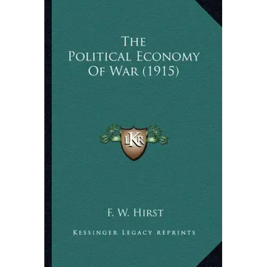 The Political Economy Of War (1915)