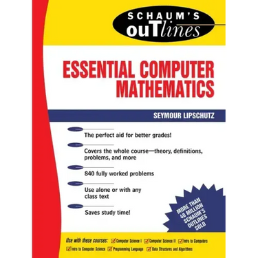 Schaum's Outline of Essential Computer Mathematics