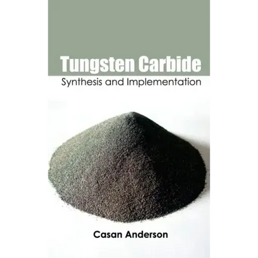Tungsten Carbide: Synthesis and Implementation
