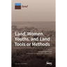 Land, Women, Youths, and Land Tools or Methods