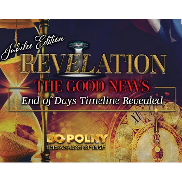 Revelation: The Good News - Jubilee Edition: End of Days Timeline Revealed