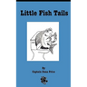 Little Fish Tails