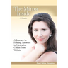 The Mirror Inside: A Journey to Finding Answers to Ulcerative Colitis from Within