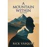A Mountain Within