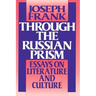 Through the Russian Prism: Essays on Literature and Culture